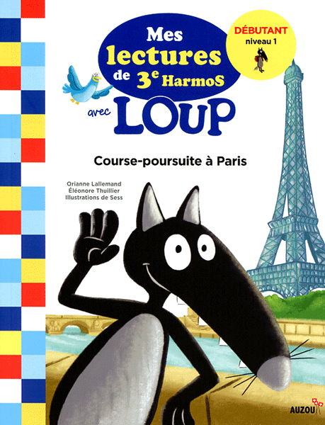 Loup entre en 3ème harmos N1: Course-poursuite à Paris Livres La family shop   