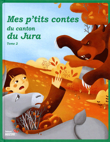 Mes p'tits contes du canton du Jura - Tome 2 Livres La family shop   