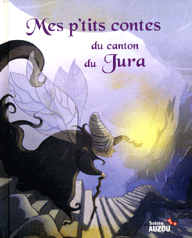 Mes p'tits contes du canton du Jura - Tome 1 Livres OLF   