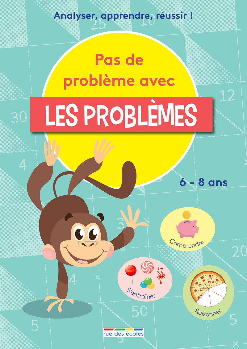 Pas de problème avec les problèmes - 6-8 ans -3 et 4ème harmos Cahiers de jeux La Family Shop   