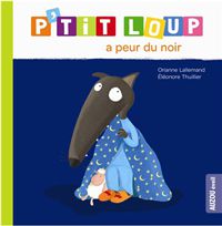 P'tit Loup a peur du noir Livres OLF   