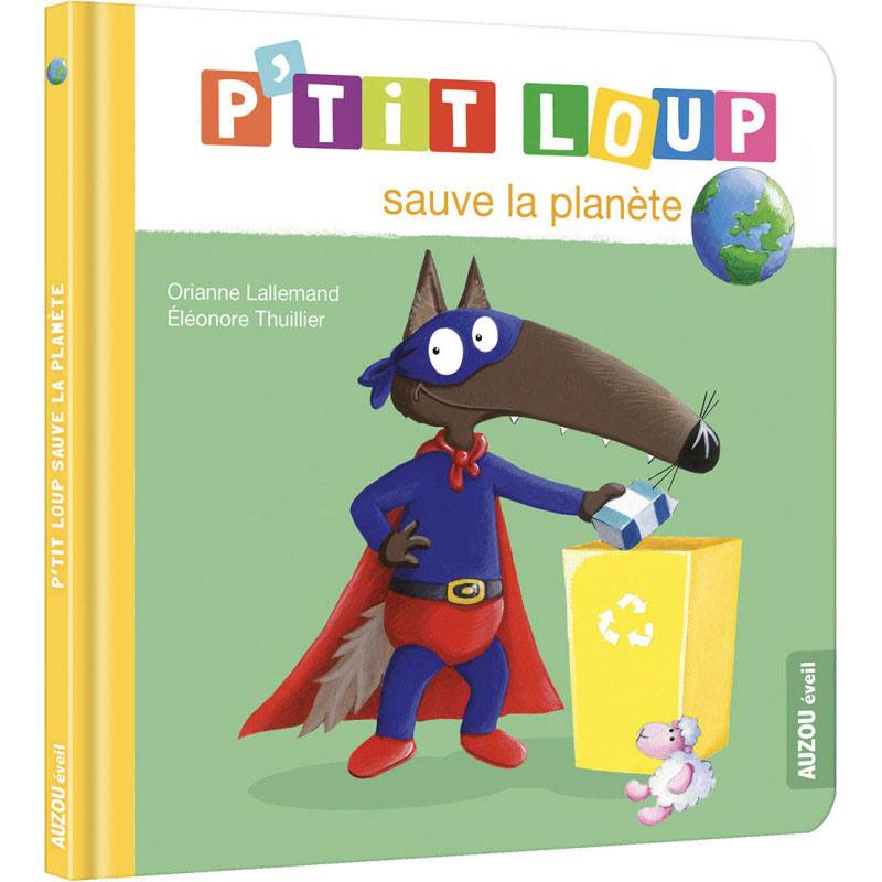 P'tit Loup sauve la planète - Dès 2 ans Livres La family shop   