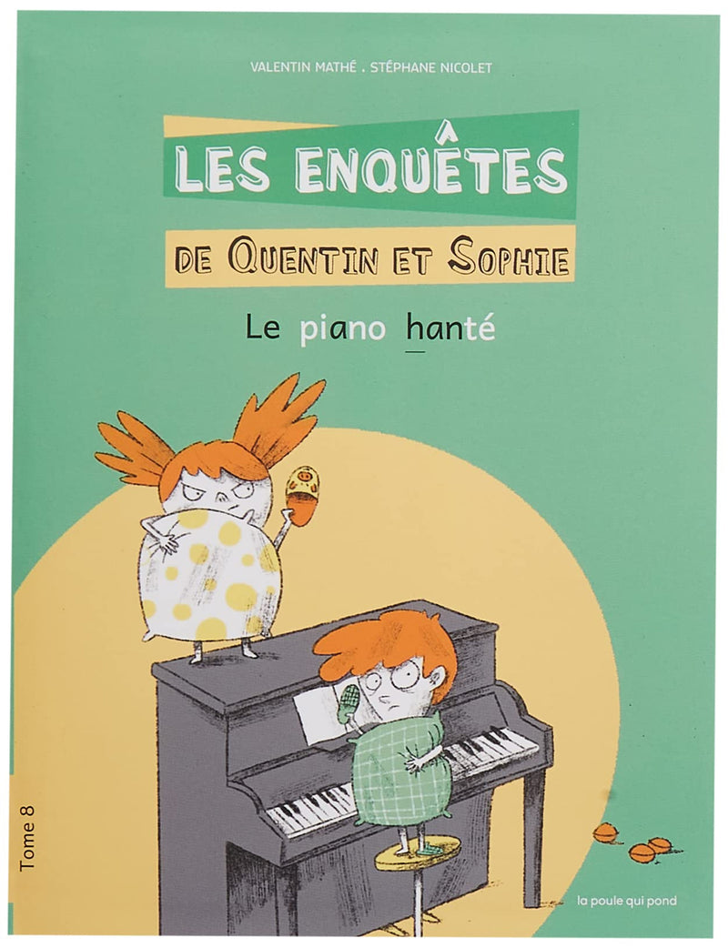 Les enquêtes de Quentin et Sophie -T8. 6-8 ans - Le piano hanté - Dyslexie Dyslexie et concentration OLF   