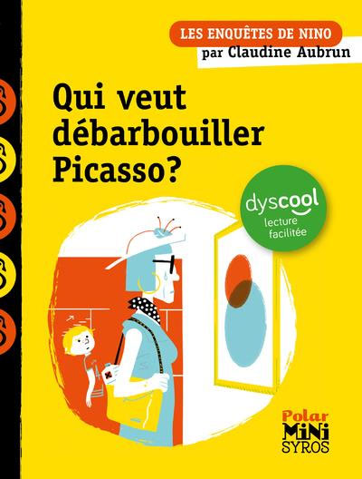 Qui veut débarbouiller Picasso? Les enquêtes de Nino Dyslexie et concentration La family shop   