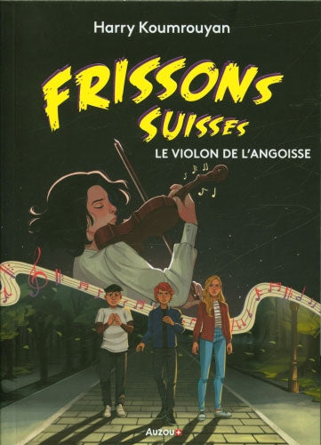 Les violons de l'angoisse - Frissons suisses - Polar pour ados - Dès 10 ans Livres La family shop   