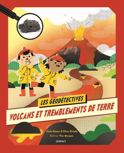 Les géodétectives: Volcans et tremblements de terre. Enfant dès 6 ans Livres La family shop   
